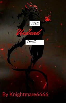 Undead Devil (reboot)(male Demon Reader X HS DXD)