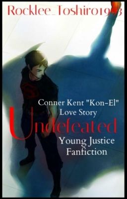 Undefeated ||Young Justice - Conner Kent||