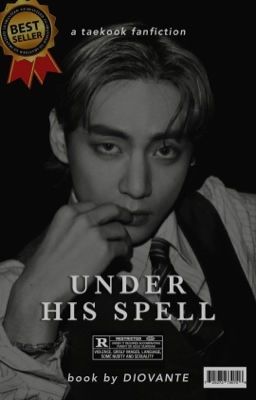 UNDER HIS SPELL { taekook }