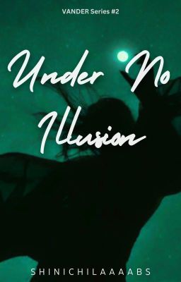 UNDER NO ILLUSION (Vander #2)