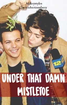 Under That Damn Mistletoe (OS)