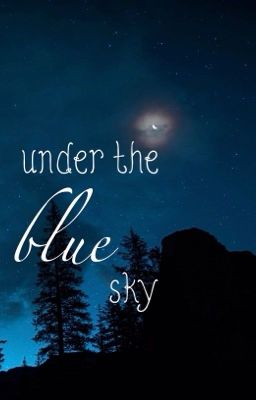 Under the blue sky // Sirius Black