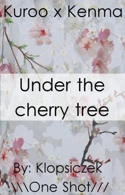 Under The Cherry Tree...