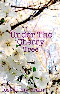 Under The Cherry Tree