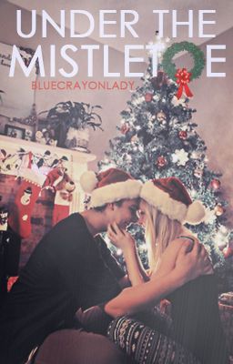 Under the Mistletoe