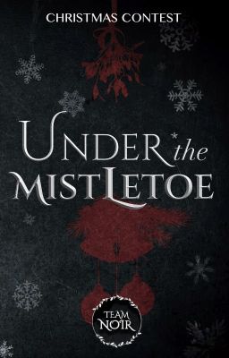 Under the Mistletoe | CONCORSO NATALIZIO Terminato