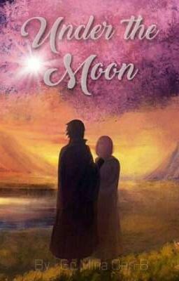 Under The Moon (SasukexSakura Fanfiction)