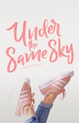 Under the Same Sky ✓