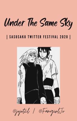 Under The Same Sky - Sasusaku Twitter Festival 2020