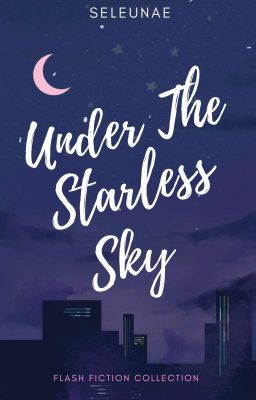 Under The Starless Sky 