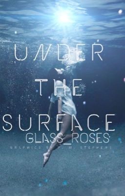 Under the Surface✔️ #Wattys2017