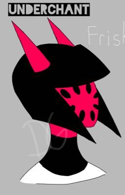 UnderChant AU
