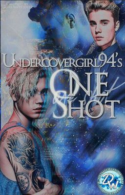 Undercovergirl94's One Shoots 