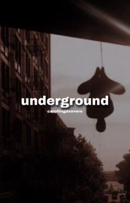 Underground ━━━━ peter parker fanfic