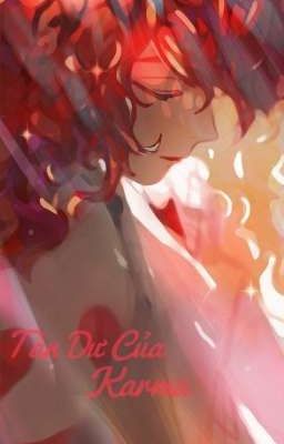 [Underlust Fanfic] Tàn Dư Của Karma | Lust!GrillbyxReader