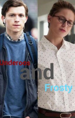 Underoos and Frosty {A Peter Parker Love Story}