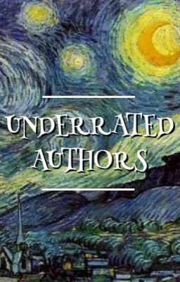 UNDERRATED AUTHORS