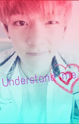 Understand me.(BTS V Fanfic)