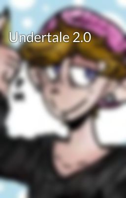 Undertale 2.0