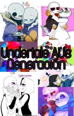 Undertale AUs Generación