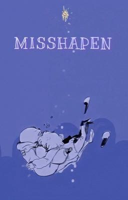 [Undertale Fanfic] Misshapen.