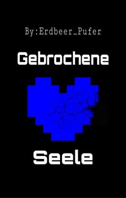 Undertale - Gebrochene Seele  (AU's) 