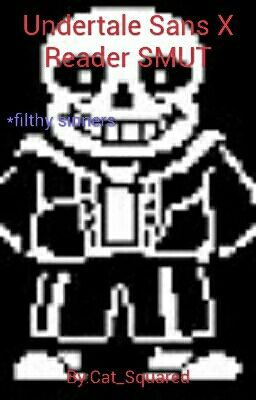 Undertale Sans X Reader Smut