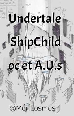 Undertale, Ship Child, A.U. et O.C.