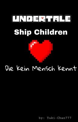 Undertale Ship Children - Die kein Mensch kennt