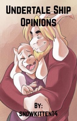 Undertale Ship Opinions