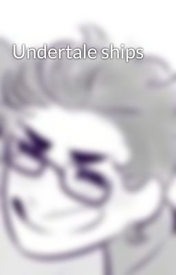 Undertale ships 