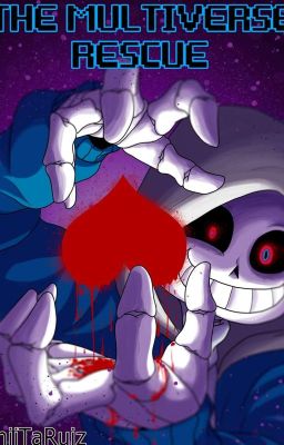 Undertale: The multiverse rescue (El Rescate Multiverso)