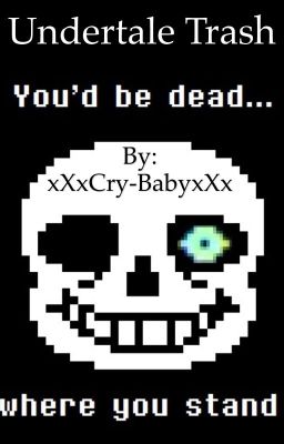 UNDERTALE TRASH