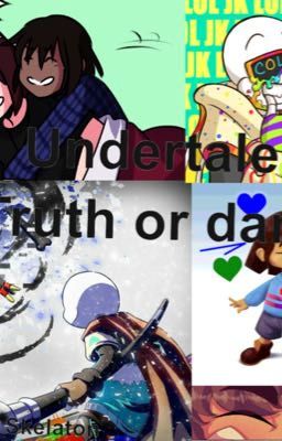 Undertale Truth or Dare