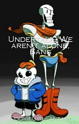 Undertale: We aren't alone, Sans (zakończona)