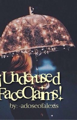 ¡ Underused Faceclaims!