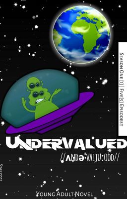 ·Undervalued·  //ʌndəˈvaljuːood// Pilot