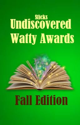 Undiscovered Watty Awards: Fall Edition