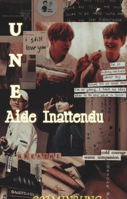 Une Aide Inattendu [TAEGI BTS ]