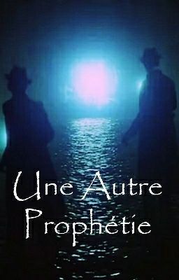 Une autre Prophétie