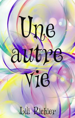 Une autre vie