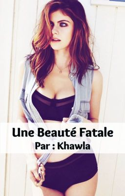 Une beauté fatale