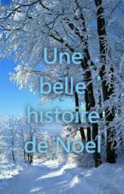 Une belle histoire pour Noel