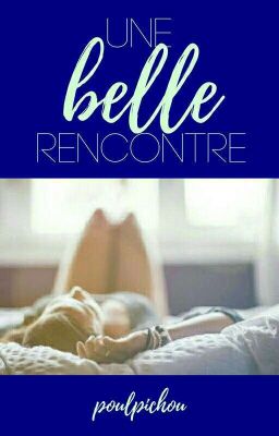 Une belle rencontre