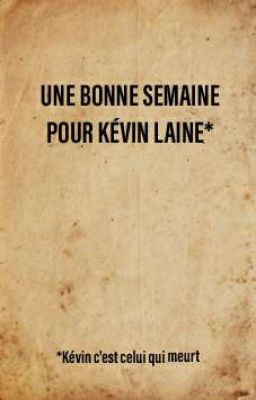 Une bonne semaine pour Kévin Laine*