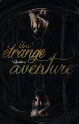 Une étrange aventure