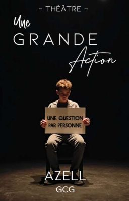 Une Grande Action [THÉÂTRE] 