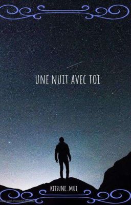 ~◇une nuit avec toi◇~