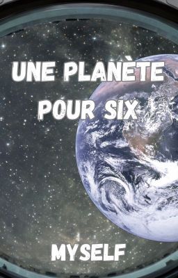 Une planète pour Six