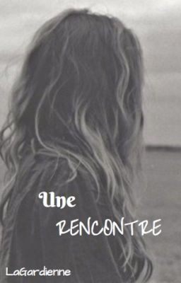 Une rencontre